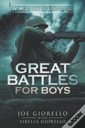 Great Battles For Boys