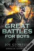 Great Battles For Boys