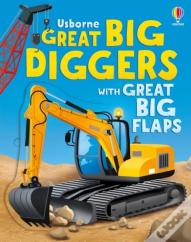 Great Big Diggers (With Great Big Flaps)
