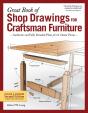 Great Book Of Shop Drawings For Craftsman Furniture, Revised & Expanded Second Edition - Preview