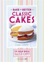 Great British Bake Off Â€“ Bake It Better (No.1): Classic Cakes - Preview