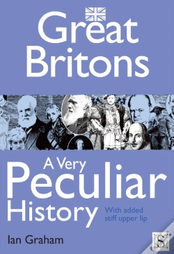 Capa do artigo Great Britons, A Very Peculiar History