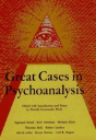 Great Cases In Psychoanalysis - Preview