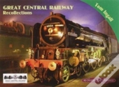 Great Central Railway Recollections