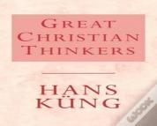 Great Christian Thinkers