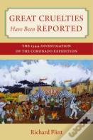Great Cruelties Have Been Reported