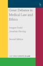 Great Debates In Medical Law And Ethics - Preview
