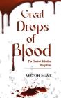 Great Drops Of Blood - Preview