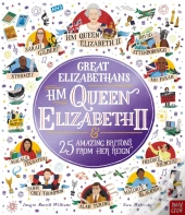 Great Elizabethans: Hm Queen Elizabeth Ii And 25 Amazing Britons From Her Reign