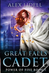 Great Falls Cadet: Power Of Five Collect