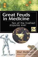 Great Feuds In Medicine