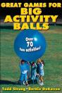 Great Games For Big Activity Balls - Preview