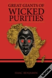 Great Giants Of Wicked Purities