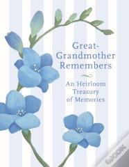 Great Grandmother Remembers