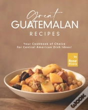 Capa do artigo Great Guatemalan Recipes