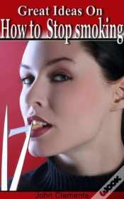 Capa do artigo Great Ideas On How To Stop Smoking