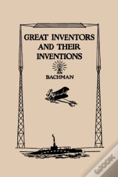 Great Inventors And Their Inventions