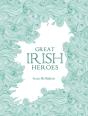 Great Irish Heroes - Preview