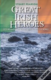 Great Irish Heroes