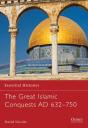 Great Islamic Conquests Ad 632 750 - Preview