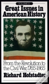 Great Issues In American History, Vol. Ii