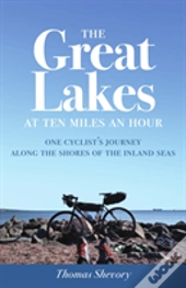 Great Lakes At Ten Miles An Hour