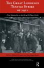 Great Lawrence Textile Strike Of 1912 - Preview