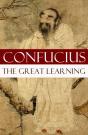 Great Learning (A Short Confucian Text + Commentary By Tsang) - Preview