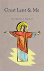 Great Lent And Me - Preview