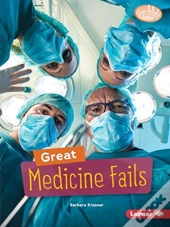 Great Medicine Fails