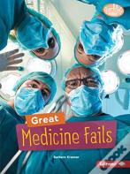 Great Medicine Fails