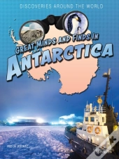 Great Minds And Finds In Antarctica
