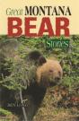 Great Montana Bear Stories - Preview