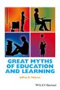 Great Myths Of Education And Learning - Preview