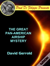 Great Pan-American Airship Mystery