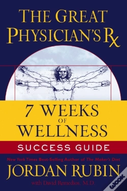 Capa do artigo Great Physician'S Rx For 7 Weeks Of Wellness Success Guide