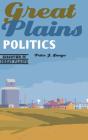 Great Plains Politics - Preview