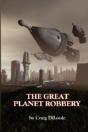 Great Planet Robbery - Preview