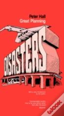 Great Planning Disasters