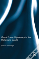 Great Power Diplomacy In The Hellenistic World