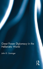 Great Power Diplomacy In The Hellenistic World - Preview