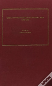 Great Power Rivalry In Central Asia 1842-1880