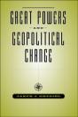 Great Powers And Geopolitical Change - Preview