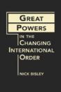 Great Powers In A Changing International Order - Preview