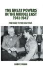 Great Powers In The Middle East 1941-1947 - Preview