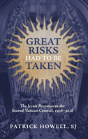 Great Risks Had To Be Taken - Preview