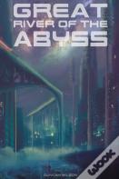 Great River Of The Abyss