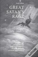 Great Satan'S Rage