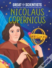 Great Scientists: Nicolaus Copernicus