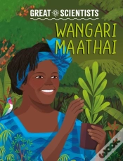 Capa do artigo Great Scientists: Wangari Maathai